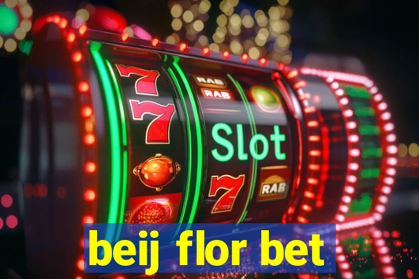 beij flor bet